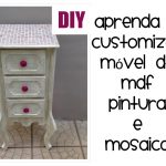 DIY - Aprenda a customizar um móvel de MDF